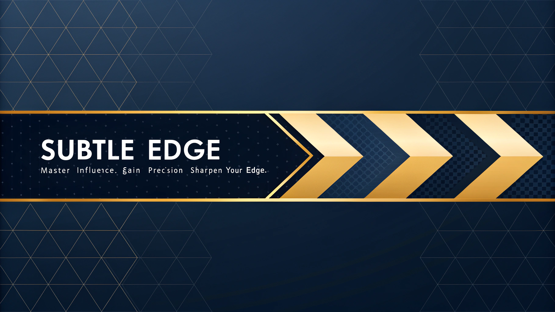 AI generated image by Red Panda AI: Create a sleek and modern animated video intro for a YouTube channel called Subtle Edge. Start with a dynamic transition of geometric patterns forming a subtle gold edge symbol or a sharp, abstract representation of a blade. Incorporate a dark navy-blue and gold color palette with white text for contrast. Introduce the channel name, Subtle Edge, in a clean, sans-serif font, followed by the tagline: 'Master Influence. Gain Precision. Sharpen Your Edge.' Include subtle sound effects like a faint whoosh and chime, ending with a clean fade-out. The tone should be professional, intelligent, and polished, setting the stage for insightful and engaging content.